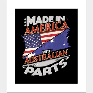 Made In America With Australian Parts - Gift for Australian From Australia Posters and Art